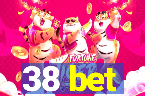 38 bet